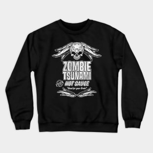 Zombie Hot Sauce Crewneck Sweatshirt